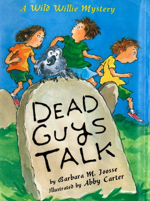 Title details for Dead Guys Talk by Barbara Joosse - Available